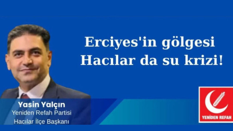 Erciyes’in gölgesinde Hacılar ilçesine su krizi yaşatıyorlar