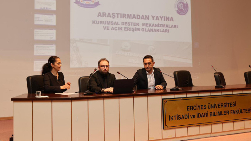 ERÜ’de “Araştırmadan Yayına Kurumsal Destek Mekanizmaları ve Açık Erişim Olanakları” Anlatıldı