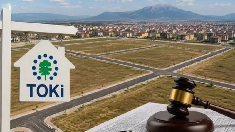 TOKİ’den 49 İlde 741 Arsa Satışı: Müzayede 12-14 Ağustos’ta Yapılacak